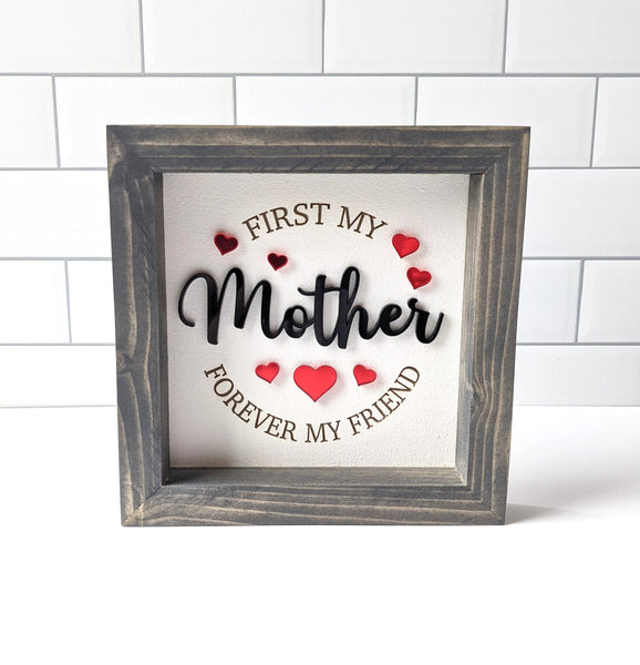 Mother Sign| First My Mother Sign| Gift for Mom| Mother's Day Gift| Gift From Daughter to Mom| Postpartum Gift
